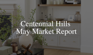 Centennial Hills May Market Update